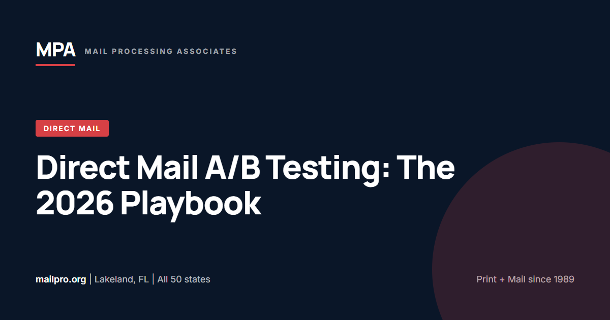 Direct Mail A/B Testing: The 2026 Playbook for Higher Response Rates